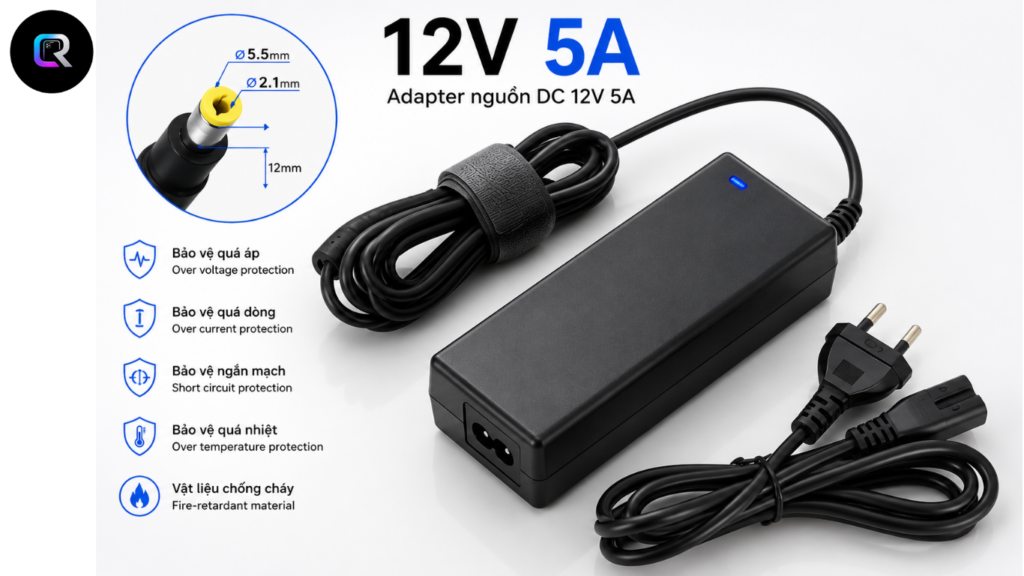 Cấu tạo và thông số của Adapter 12V 5A